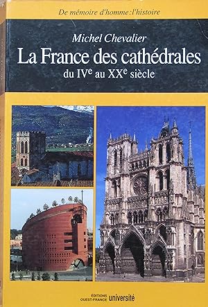 Seller image for La France des Cathdrales du IVe au XXe sicle for sale by Bouquinerie L'Ivre Livre