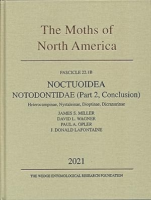 The Moths of North America, Fascicle 22.1B. Noctuoidea, Notodontidae (Part, Conclusion): Heteroca...