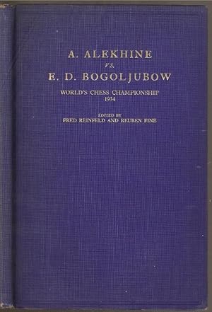 Image du vendeur pour A Alekhine vs E D Bogoljubow World's Chess Championship 1934 mis en vente par The Book Collector, Inc. ABAA, ILAB