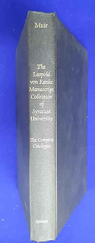 The Leopold von Ranke manuscript collection of Syracuse University : the complete catalogue.