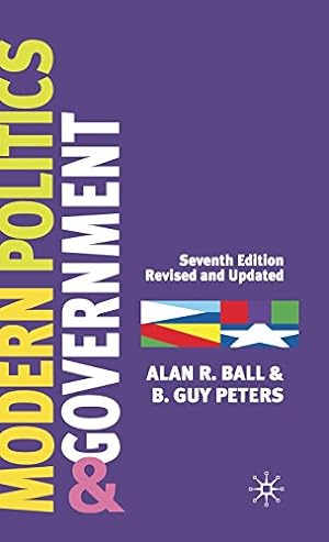 Immagine del venditore per Modern Politics and Government by Ball, Alan, Peters, B. Guy [Hardcover ] venduto da booksXpress
