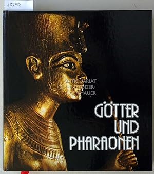 Götter und Pharaonen.