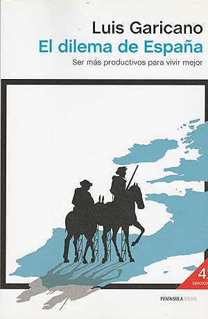 Image du vendeur pour EL DILEMA DE ESPAA Ser Ms Productivos Para Vivir Mejor mis en vente par La Bodega Literaria