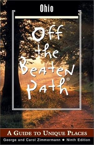 Bild des Verkufers fr Ohio Off the Beaten Path: A Guide to Unique Places: 9 (Off the Beaten Path Ohio) zum Verkauf von WeBuyBooks