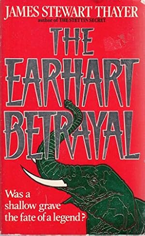 Seller image for Earhart Betrayal, The for sale by WeBuyBooks