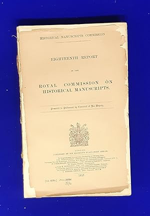 Imagen del vendedor de Eighteenth Report of the Royal Commission on Historical Manuscripts. a la venta por Wykeham Books