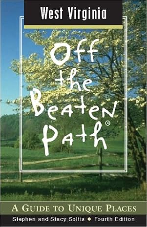 Bild des Verkufers fr West Virginia Off the Beaten Path: A Guide to Unique Places (Off the Beaten Path West Virginia) zum Verkauf von WeBuyBooks