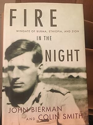 Imagen del vendedor de Fire in the Night: Wingate of Burma, Ethiopia, and Zion a la venta por Bristlecone Books  RMABA