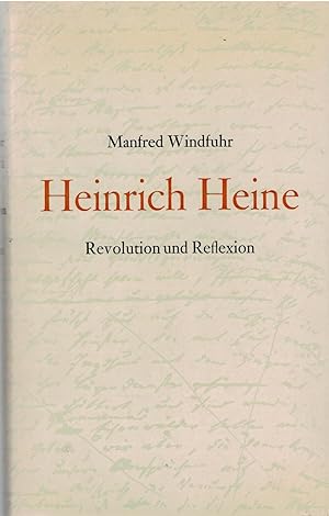 Bild des Verkufers fr Heinrich Heine - Revolution und Reflexion zum Verkauf von Antiquariat Hans Wger