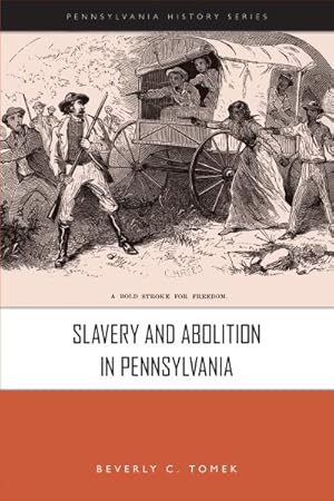 Seller image for Slavery and Abolition in Pennsylvania for sale by GreatBookPrices