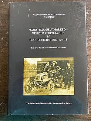 'Conspicuously Marked': Vehicle Registration in Gloucestershire, 1903–13