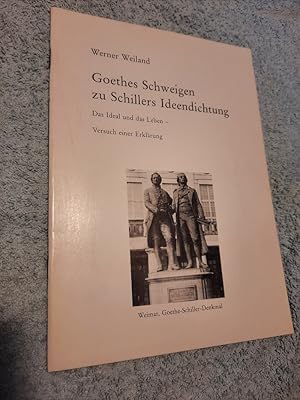 Imagen del vendedor de Goethes Schweigen zu Schillers Ideendichtung Das Ideal und das Leben - Versuch einer Erklrung. a la venta por Aderholds Bcher & Lots