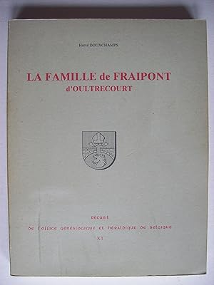 Image du vendeur pour La famille de Fraipont d'Oultrecourt, issue des le Vesque de Vaux-sous-Chvremont. mis en vente par Philippe Moraux