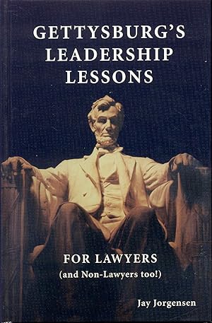 Gettysburg's Leadership Lessons for Lawyers (and Non-Lawyers too!)