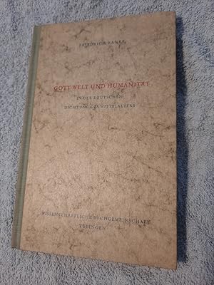 Bild des Verkufers fr Gott Welt und Humanitt. In der deutschen Dichtung des Mittelalters. zum Verkauf von Aderholds Bcher & Lots