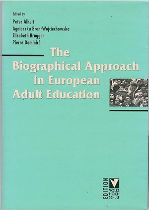 Bild des Verkufers fr The Biographical Approach in European Adult Education zum Verkauf von Antiquariat Hans Wger