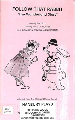 Seller image for Follow That Rabbit "The Wonderland Story" for sale by WeBuyBooks