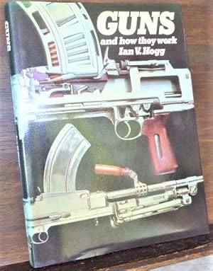 Bild des Verkufers fr GUNS AND HOW THEY WORK zum Verkauf von Glenn Books, ABAA, ILAB