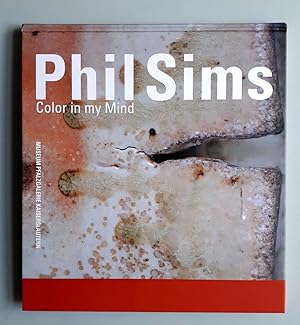 Immagine del venditore per Phil Sims - Color in my Mind - Museum Pfalzgalerie Kaiserslautern 2008 venduto da Verlag IL Kunst, Literatur & Antiquariat