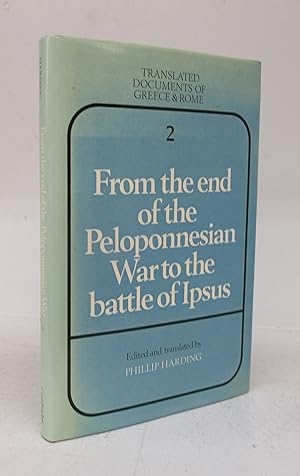 From the end of the Peloponnesian War to the battle of Ipsus