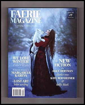 Faerie Magazine N0. 29, Winter 2014. Alice Hoffman, Charles Vess, Kate Bertheimer, Holly Black, M...