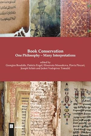 Bild des Verkufers fr Book Conservation : One Philosophy - Many Interpretations zum Verkauf von AHA-BUCH GmbH