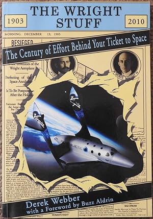 The Wright Stuff : The Century of Effort Behind Your Ticket to Space