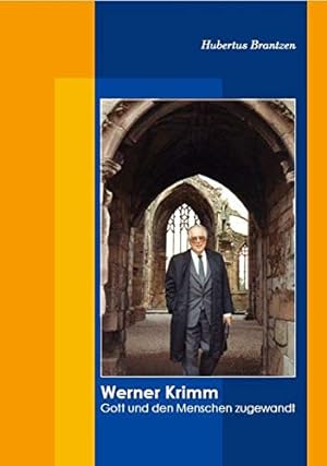 Bild des Verkufers fr Werner Krimm : Gott und den Menschen zugewandt. zum Verkauf von Antiquariat Buchhandel Daniel Viertel