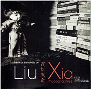 Liu XIA - La Force Silencieuse de Liu Xia - Photographies