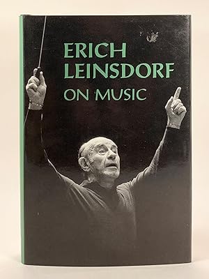 Imagen del vendedor de Erich Leinsdorf on Music a la venta por Old New York Book Shop, ABAA