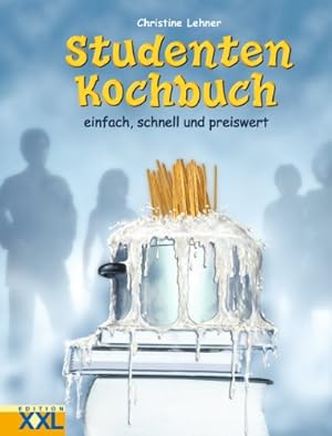 Seller image for Studenten-Kochbuch : einfach, schnell und preiswert. Fotografien: Studio Pll, Wien. for sale by Antiquariat Buchhandel Daniel Viertel