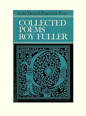 Bild des Verkufers fr Collected Poems of Roy Fuller. Published by by Andr Deutsche in 1962. First Paperback Edition. Esteemed and Award Winning English Poet & Crime Writer. OP zum Verkauf von Brothertown Books