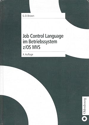 zOS/JCL Job Control Language im Betriebssystem z/OS MVS