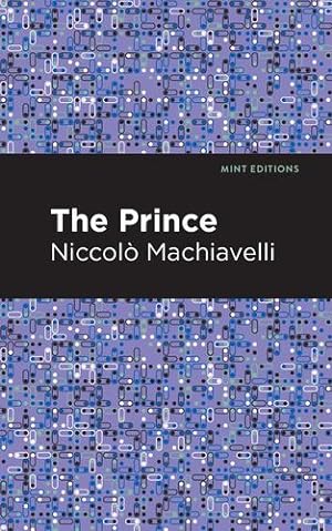 Image du vendeur pour The Prince (Mint Editions) by Machiavelli, Niccolo [Paperback ] mis en vente par booksXpress