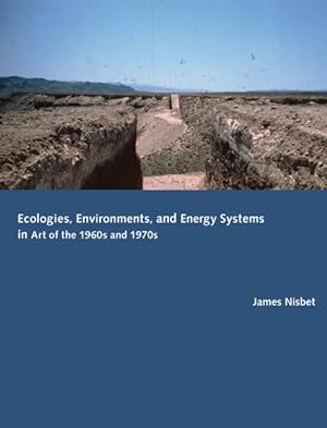 Immagine del venditore per Ecologies, Environments, and Energy Systems in Art of the 1960's and 1970's venduto da GreatBookPrices