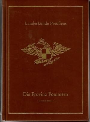 Die Provinz Pommern. (=Landeskunde Preußens; Heft X). Herausgegeben von A. Beuermann.