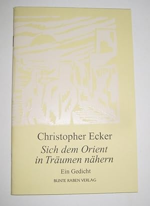 Seller image for Sich dem Orient in Trumen nhern. Ein Gedicht. for sale by Antiquariat Kelifer