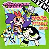 Image du vendeur pour Mojo Affreux Jojo : The Powerpuff Girls mis en vente par RECYCLIVRE