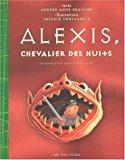 Imagen del vendedor de Alexis, Chevalier Des Nuits : Un Conte  Lire Avant D'aller Au Lit a la venta por RECYCLIVRE