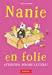 Bild des Verkufers fr Nanie En Folie. Vol. 3. Attention, Nounou  L'cole ! zum Verkauf von RECYCLIVRE