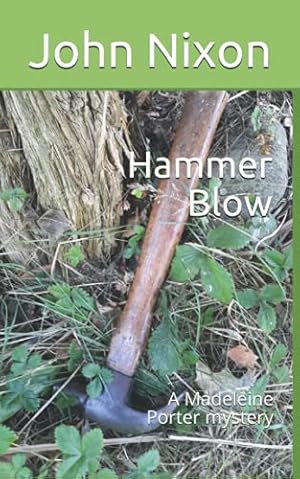 Image du vendeur pour Hammer Blow: A Madeleine Porter mystery mis en vente par WeBuyBooks