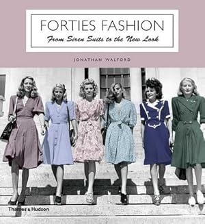 Seller image for Forties Fashion : From Siren Suits to the New Look for sale by AHA-BUCH GmbH