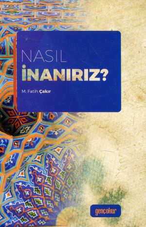 Seller image for Nasil Inaniriz? for sale by Gabis Bcherlager