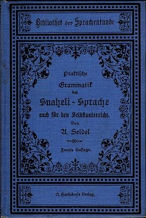 Bild des Verkufers fr Praktische Grammatik der Suaheli-Sprache auch fr den Selbstunterricht: zum Verkauf von avelibro OHG