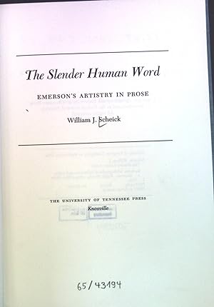 Bild des Verkufers fr The Slender Human Word. Emerson's Artistry in Prose. zum Verkauf von books4less (Versandantiquariat Petra Gros GmbH & Co. KG)