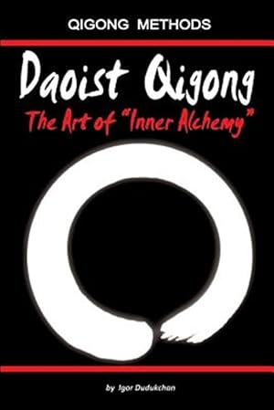 Imagen del vendedor de Daoist Qigong - The Art of Inner Alchemy a la venta por GreatBookPrices