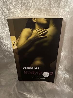 Seller image for Bodyguard : erotischer Roman ; [adults only]. Deanna Lee. Dt. von Meike Wolff / Rororo ; 24856 for sale by Antiquariat Jochen Mohr -Books and Mohr-