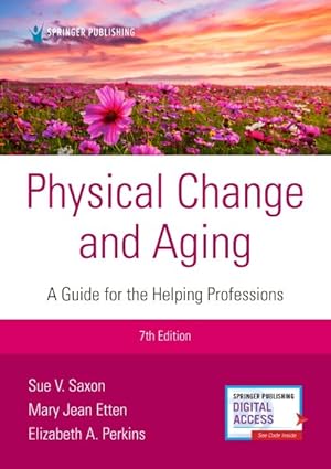 Seller image for Physical Change and Aging : A Guide for the Helping Professions for sale by GreatBookPrices