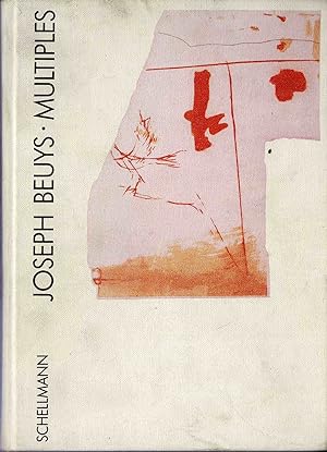 Joseph Beuys - Multiples (mit Werkverzeichnis Multiples und Druckgraphik 1965-1985)