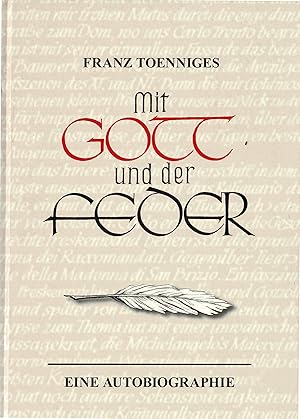 Bild des Verkufers fr Mit Gott und der Feder. Eine Autobiographie. (Widmungsexemplar 2006) zum Verkauf von Libro-Colonia (Preise inkl. MwSt.)